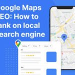 How to Rank Higher on Google Maps: Local SEO Tips for Small Businesses