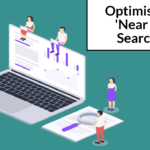 Optimizing for “Near Me” Searches and Attracting Local Customers