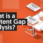 Content Gap Analysis: How to Identify and Fill Gaps in Your SEO Strategy