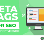 What Are Meta Tags, and Why Are They Important for SEO?